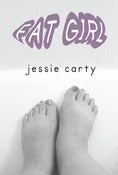 Image of CHUNKY CHAPBOOK! Fat Girl by Jessie Carty