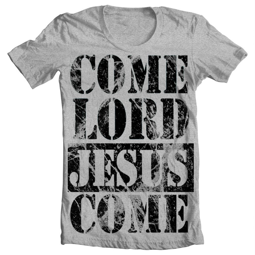 Image of COME LORD JESUS Tee/Tank Pre-order