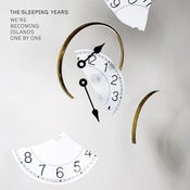 Image of THE SLEEPING YEARS 'We're becoming..."