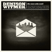 Image of Denison Witmer - The Ones Who Wait CD