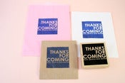 Image of Thanks for coming rubber stamp