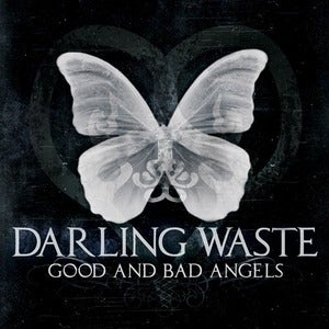 Image of Darling Waste - Good And Bad Angels