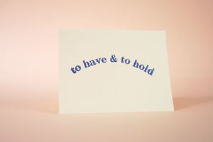 Image of To Have and To Hold Wedding Card 