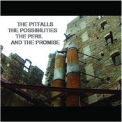 Image of The Pitfalls, the Possibilities, the Peril and the Promise CD EP