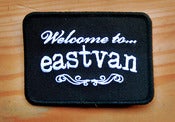 Image of WELCOME TO EASTVAN PATCH