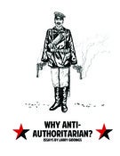 Image of Why Anti-Authoritarian? by Larry Giddings