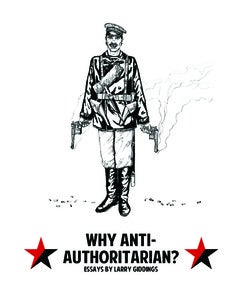 Image of Why Anti-Authoritarian? by Larry Giddings