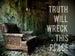 Image of truth will wreck.