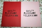 Image of 'Guilty Pleasure Television' Zine