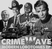Image of CRIME WAVE Modern Lobotomies 7"