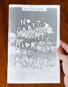Image of No Matter What Happens... Zine