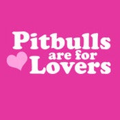 Image of Pit Bulls are for Lovers - Pink