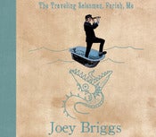 Image of Joey Briggs - The Traveling Salesman, Pariah, Me CD