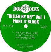 Image of KILLED BY DEF VOL. 1 PAINT IT BLACK / THE SERVANTS