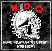 Image of HDQ - Hung Drawn And Quartered/You Suck! CD with download & DVDR