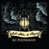 Image of SRR-06a B.C. Fitzpatrick ~ Lost, Stolen & Strayed CD