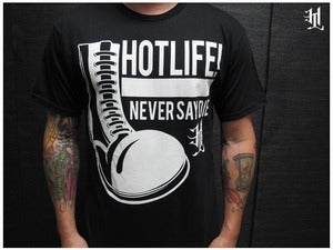 Image of *XS ONLY* HOTLIFE - "NEVER SAY DIE" 