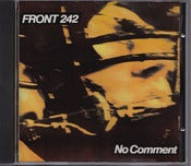 Image of FRONT 242-No Comment CD/ Rare Out Of Print
