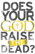 Image of "Does Your God Raise The Dead" - White Tanktop