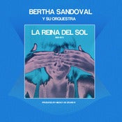 Image of Bertha Sandoval - La Reina del Sol