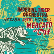 Image of NEW!! Imperial Tiger Orchestra - Mercato (vinyl LP - LIMITED SILK SCREENED cover)