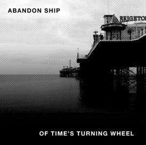 Image of Abandon Ship "Of Times..." 7"