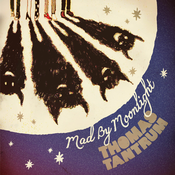 Image of Thomas Tantrum - Mad by Moonlight (CD)