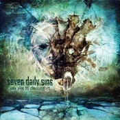 Image of Seven Daily Sins - "Say Yes to Discomfort" CD