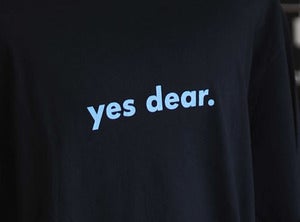 Image of Yes Dear Men's T-Shirt