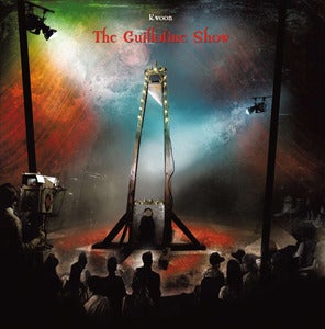 Image of FDS002 - KWOON "The Guillotine Show"