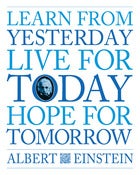 Image of Quotation - Albert Einstein 'Live for today' 10x8 Print