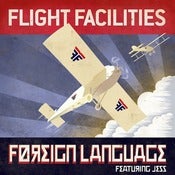 Image of PRE-ORDER: Flight Facilities - Foreign Language Remixes 12"