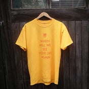 Image of When will we see your likes again (t-shirt)