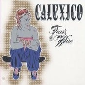 Image of Calexico - Feast Of Wire