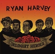 Image of Ryan Harvey - Ordinary Heroes (2011)
