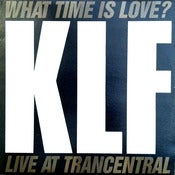 Image of KLF-What Time Is Love/ 12" VINYL- Rare Out Of Print