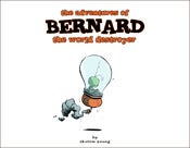 Image of The Adventures of Bernard The World Destroyer PDF