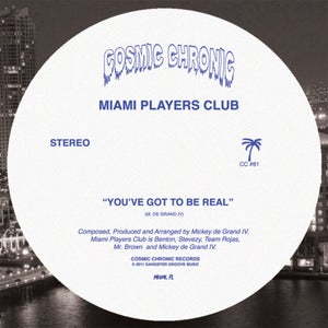Image of Miami Players Club - You've Got To Be Real