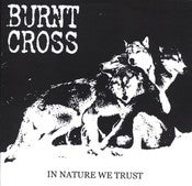Image of Burnt Cross - "In Nature We trust" 7"