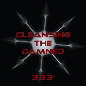 Image of Cleansing the Damned - 333° CD (2011)