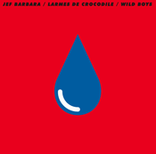 Image of JEF BARBARA "LARMES DE CROCODILE" 7"