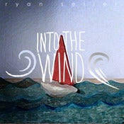 Image of Into The Wind (Album)