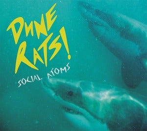Image of DUNE RATS "SOCIAL ATOMS" EP