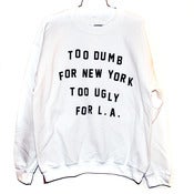 Image of Dumb & Ugly Sweatshirt