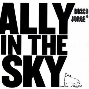 Image of BOSCO & JORGE ally in the sky CD