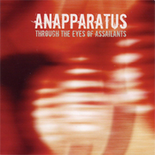 Image of Anapparatus "Through The Eyes Of Assailants" CD