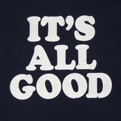 Image of IT'S ALL GOOD T-SHIRT