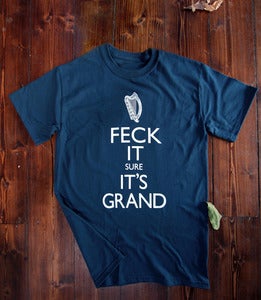 Image of 'FECK IT SURE IT'S GRAND' T-shirt Guard blue