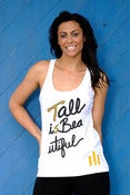 Image of Tall is Beautiful Tank