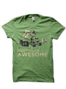 Image of Dumptruck full of Awesome T-shirt
